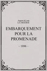 Película Embarquement pour la promenade