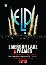 Poster de Emerson Lake and Palmer - 40th Anniversary Reunion Concert