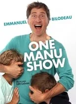 Póster de la película Emmanuel Bilodeau: One Manu Show