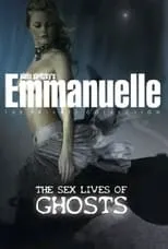 Poster de Emmanuelle - The Private Collection: The Sex Lives Of Ghosts