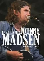 Johnny Madsen interpreta a Johnny Madsen en En aften med Johnny Madsen