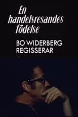 Bo Widerberg interpreta a  en En handelsresandes födelse