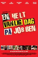 Poster de En helt vanlig dag på jobben