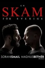 Película En skam för Sverige: Magnus Betnér och Soran Ismail