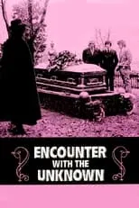 Poster de la película Encounter with the Unknown - Películas hoy en TV