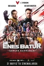 Enes Batur interpreta a Enes Batur en Enes Batur: Gerçek Kahraman