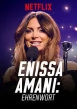 Enissa Amani es Comedian en Enissa Amani: Ehrenwort