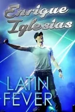 Enrique Iglesias es  en Enrique Iglesias: Latin Fever