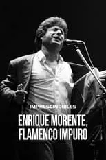 Miguel Poveda interpreta a Self en Enrique Morente: flamenco impuro