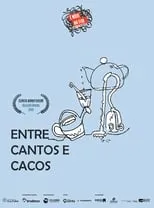 Película Entre Cantos e Cacos