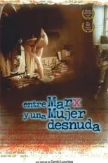 Película Entre Marx y una mujer desnuda