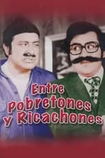 Película Entre Pobretones y Ricachones