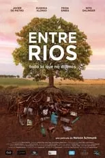 Poster de la película Entre ríos: todo lo que no dijimos - Películas hoy en TV