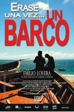 Emilio Lovera es  en Erase una vez un barco