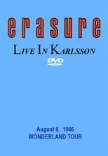 Vince Clarke es  en Erasure: Live at Karlsson