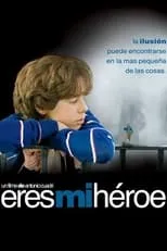 Película Eres Mi Héroe