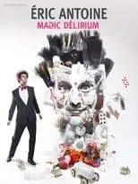 Calista Sinclair es Self en Eric Antoine - Magic Delirium