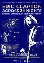 Poster de la película Eric Clapton: Across 24 Nights - Películas hoy en TV