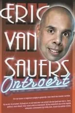 Eric van Sauers es Himself en Eric van Sauers: Ontroert