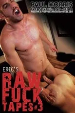 Película Eric's Raw Fuck Tapes 3