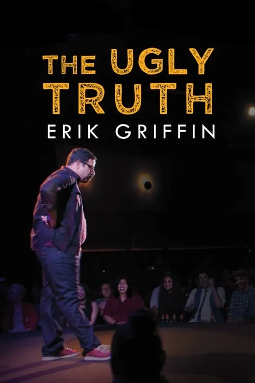 Erik Griffin interpreta a Himself en Erik Griffin: The Ugly Truth