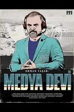 Película Erman Yaşar: Medya Devi