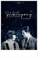 Ernest Hemingway es Self - Writer (archive footage) en Ernest Hemingway : quatre mariages et un enterrement