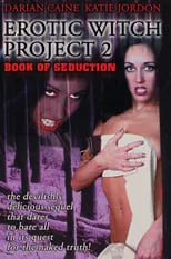 Película Erotic Witch Project 2: Book of Seduction