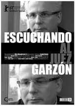 Poster de la película Escuchando al juez Garzón - Películas hoy en TV