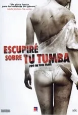 Poster de la película Escupiré sobre tu tumba - Películas hoy en TV