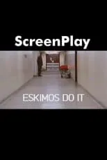 Película Eskimos Do It