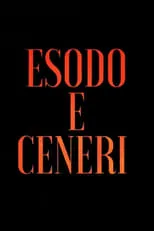 Película Esodo e Ceneri