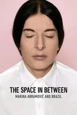 Poster de la película Espaço Além - Marina Abramović e o Brasil - Películas hoy en TV