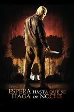 Película Espera hasta que se haga de noche