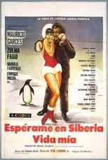 Póster de la película Espérame en Siberia, vida mía