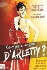 Elodie Menant es  en Est-ce que j'ai une gueule d'Arletty ?