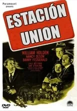 Ralph Byrd en la película Estación Unión