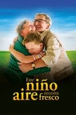 Película Este niño necesita aire fresco