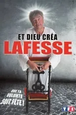 Jean-Yves Lafesse es Lafesse en Et Dieu... créa Lafesse