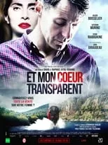 Poster de la película Et mon cœur transparent - Películas hoy en TV