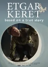 Película Etgar Keret: Based on a True Story