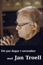 Jan Troell es Self en Ett par dagar i november med Jan Troell