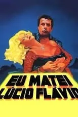 Póster de la película Eu Matei Lúcio Flávio