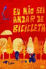 Película Eu Não Sei Andar de Bicicleta