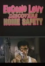 Póster de la película Eugene Levy Discovers Home Safety