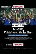 Película Euro 2000 : L'histoire secrète des Bleus