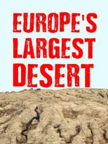 Stephen Hughes es Narrator en Europe‘s Largest Desert