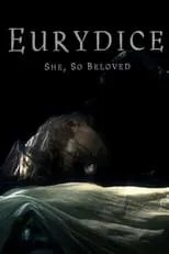 Póster de la película Eurydice: She, So Beloved