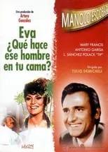 Manolo Escobar interpreta a Manolo Durán en Eva, ¿Qué hace ese hombre en tu cama?