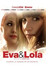 Victoria Carreras interpreta a Alma en Eva y Lola